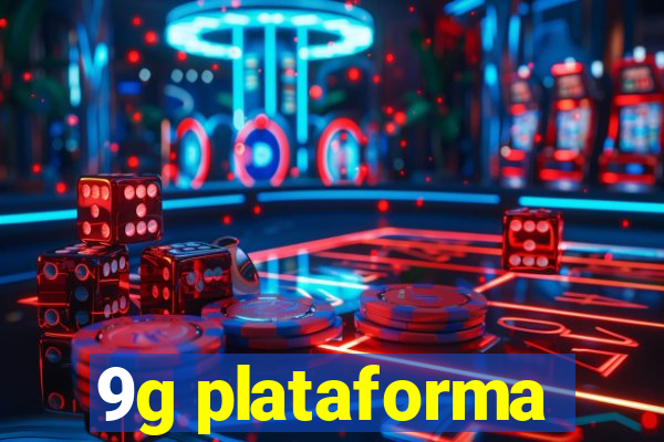 9g plataforma